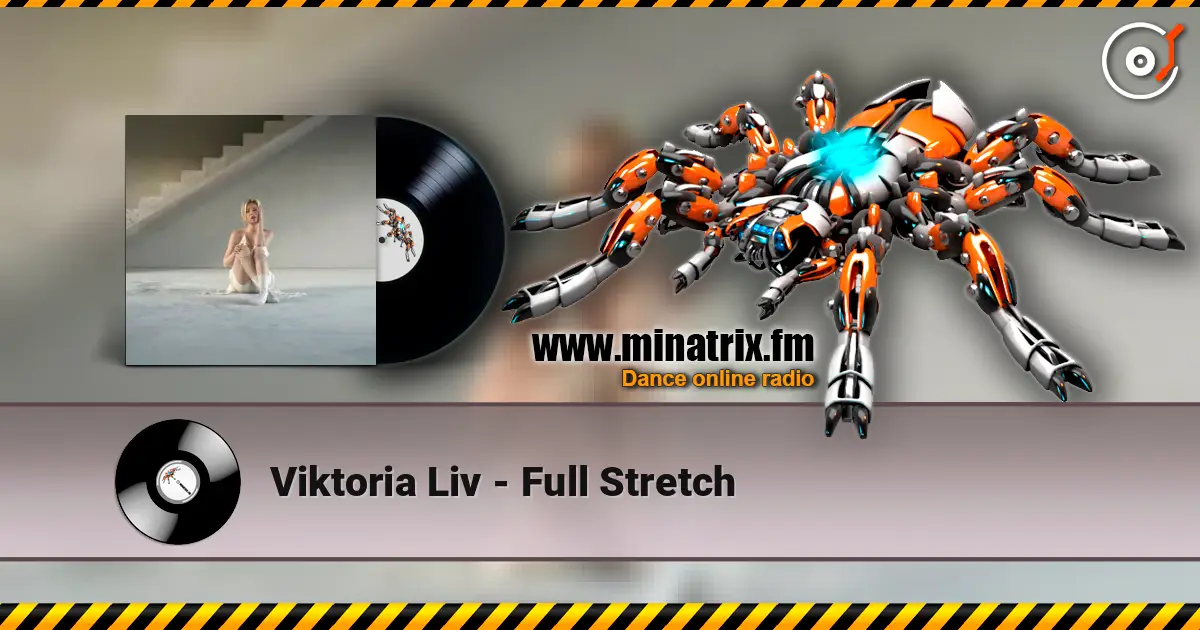 Viktoria Liv - Full Stretch слушать онлайн в высоком качестве | Minatrix.FM