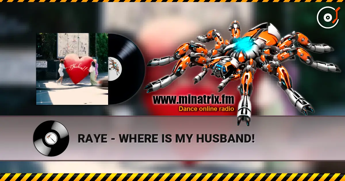 RAYE - WHERE IS MY HUSBAND! слухати онлайн у високій якості | Minatrix.FM