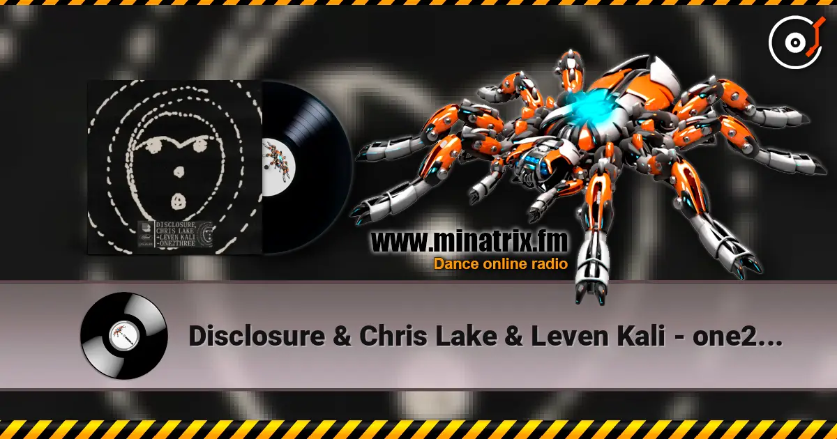 Disclosure & Chris Lake & Leven Kali - one2three escuchar en línea en alta calidad | Minatrix.FM