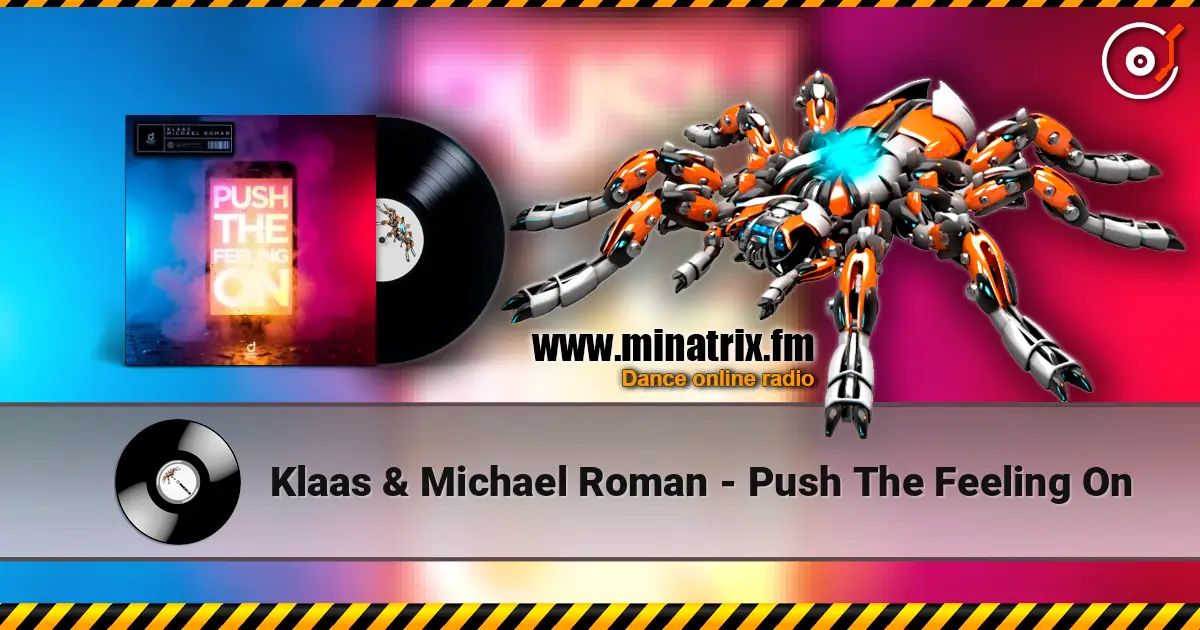 Klaas & Michael Roman - Push The Feeling On слушать онлайн в высоком качестве | Minatrix.FM