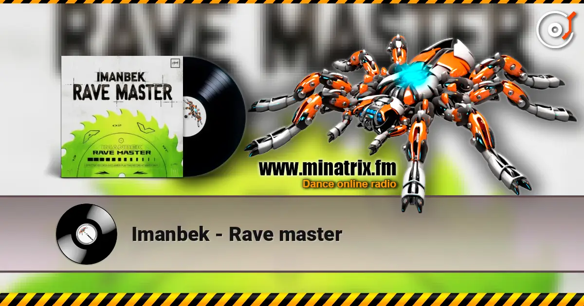 Imanbek - Rave master слушать онлайн в высоком качестве | Minatrix.FM