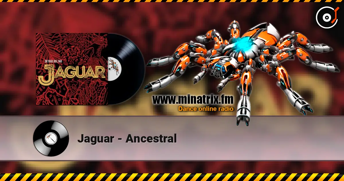 Jaguar - Ancestral online in hoher Qualität hören | Minatrix.FM