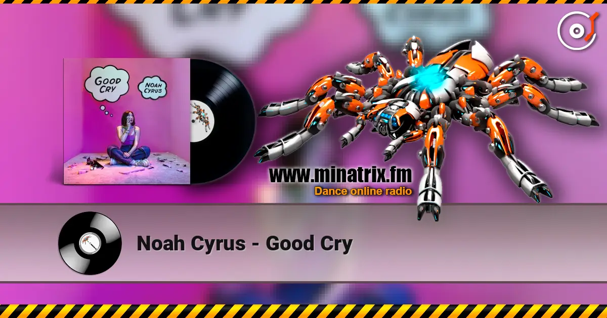 Noah Cyrus - Good Cry слушать онлайн в высоком качестве | Minatrix.FM