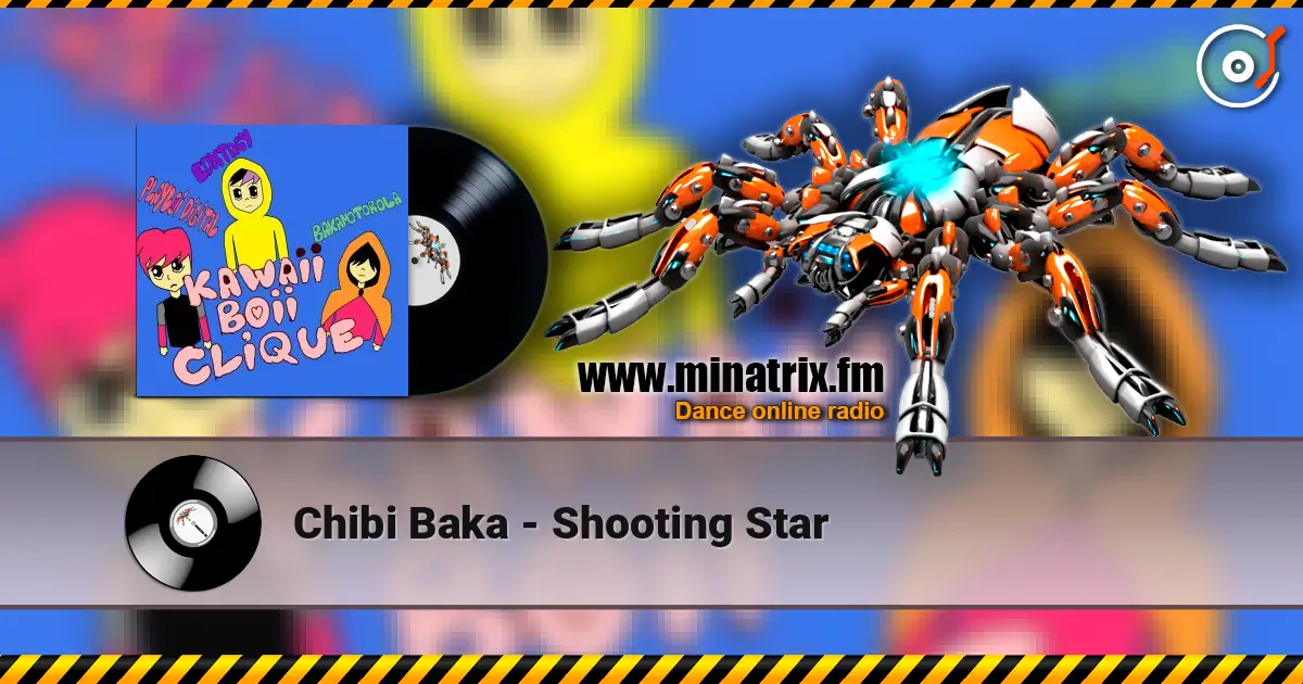 Chibi Baka - Shooting Star escuchar en línea en alta calidad | Minatrix.FM