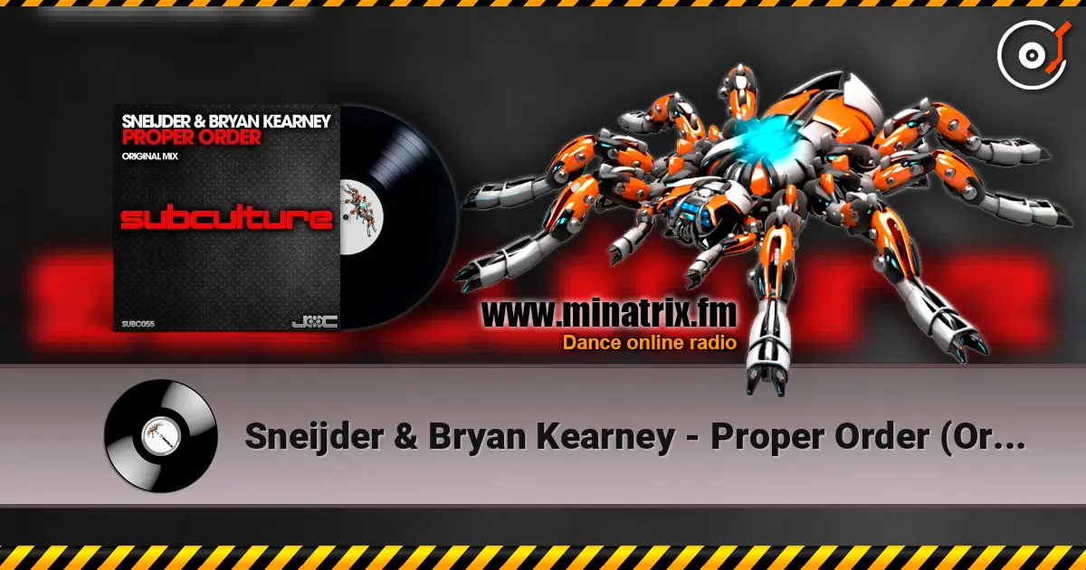 Sneijder & Bryan Kearney - Proper Order (Original Mix) online in hoher Qualität hören | Minatrix.FM