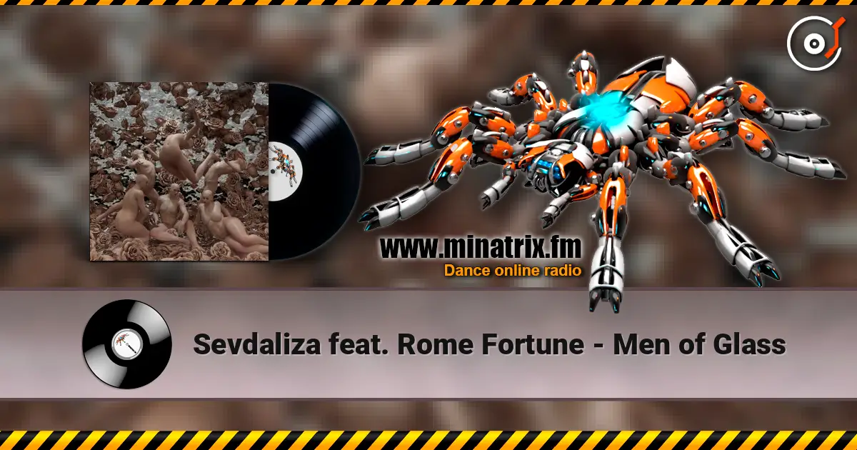 Sevdaliza feat. Rome Fortune - Men of Glass online in hoher Qualität hören | Minatrix.FM