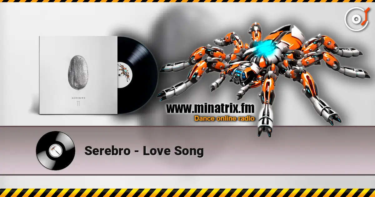 Serebro - Love Song online in hoher Qualität hören | Minatrix.FM