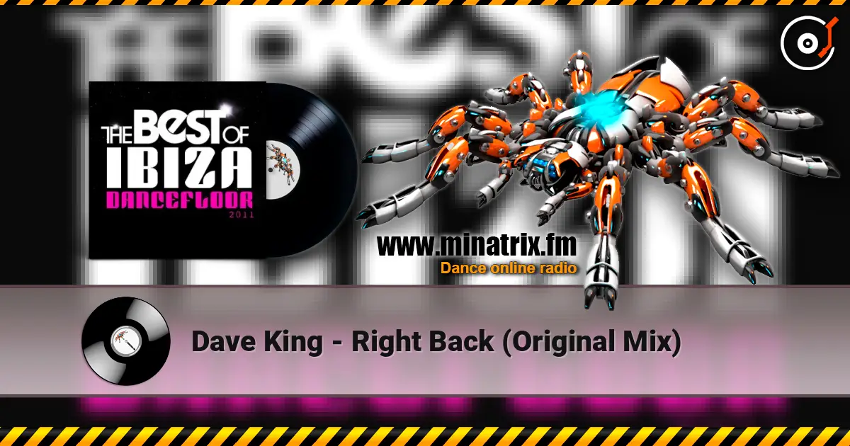 Dave King - Right Back (Original Mix) слушать онлайн в высоком качестве | Minatrix.FM