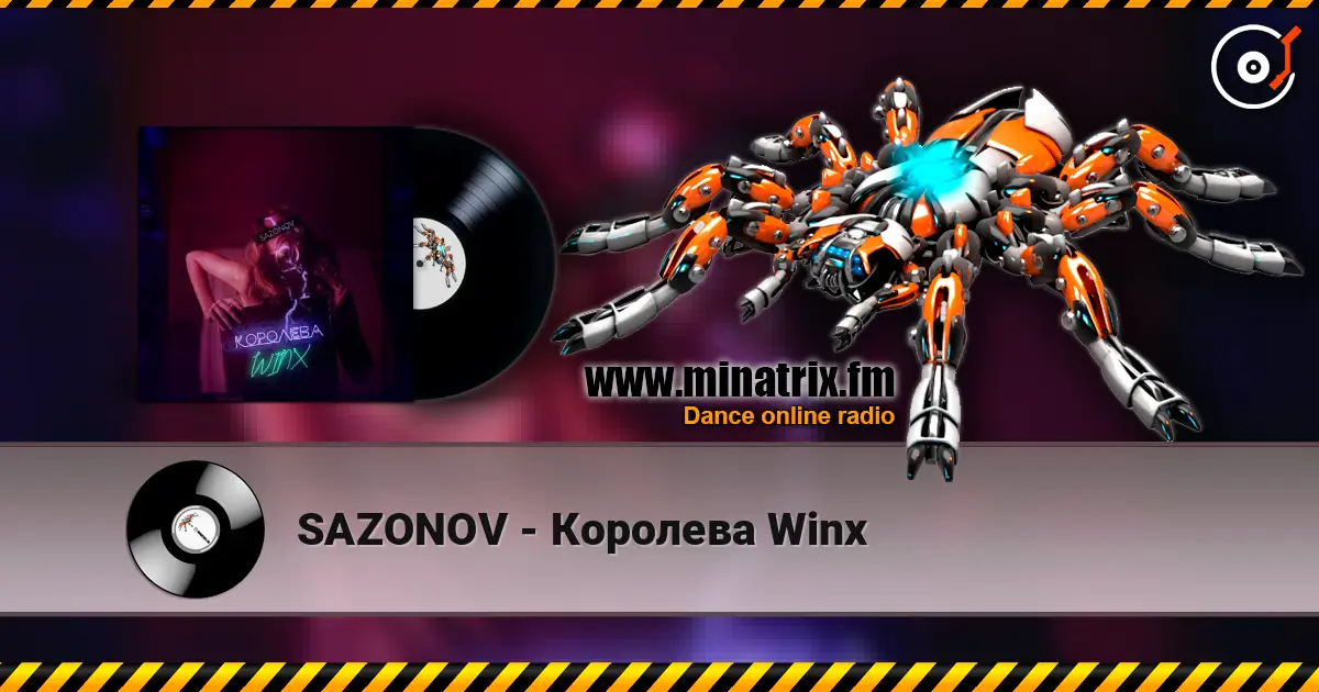 SAZONOV - Королева Winx online in hoher Qualität hören | Minatrix.FM