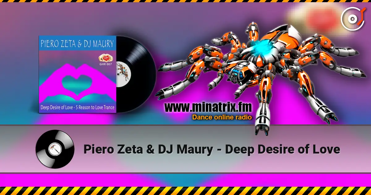 Piero Zeta & DJ Maury - Deep Desire of Love слушать онлайн в высоком качестве | Minatrix.FM