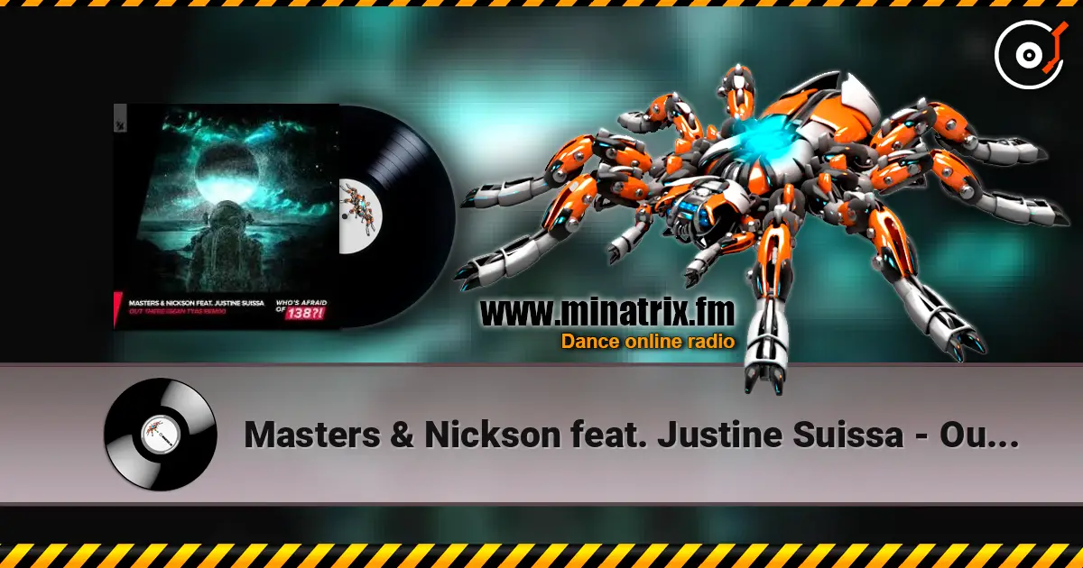 Masters & Nickson feat. Justine Suissa - Out There (Robert Nickson Remix) слушать онлайн в высоком качестве | Minatrix.FM