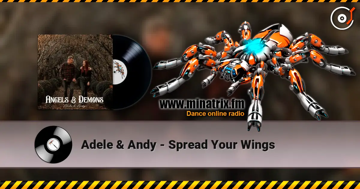 Adele & Andy - Spread Your Wings слухати онлайн у високій якості | Minatrix.FM
