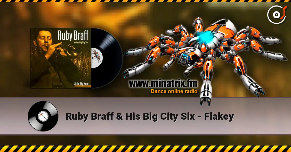 Ruby Braff & His Big City Six - Flakey 在线收听高音质 | Minatrix.FM