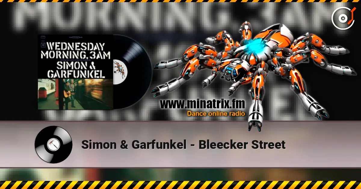 Simon & Garfunkel - Bleecker Street escuchar en línea en alta calidad | Minatrix.FM
