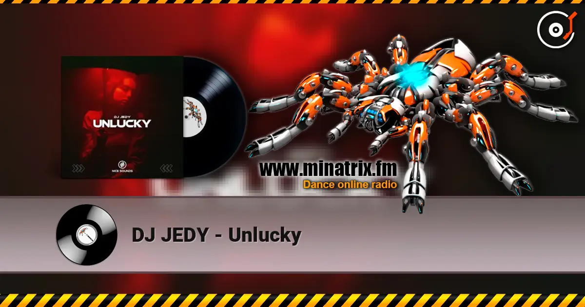 DJ JEDY - Unlucky слушать онлайн в высоком качестве | Minatrix.FM