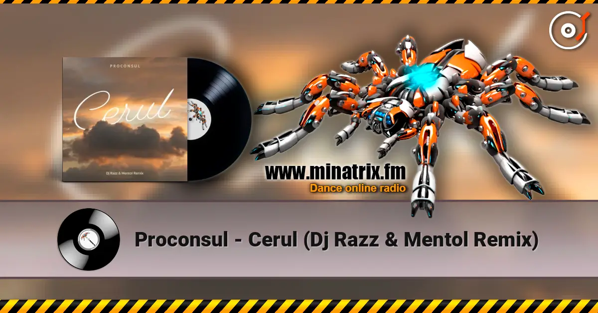 Proconsul - Cerul (Dj Razz & Mentol Remix) слушать онлайн в высоком качестве | Minatrix.FM