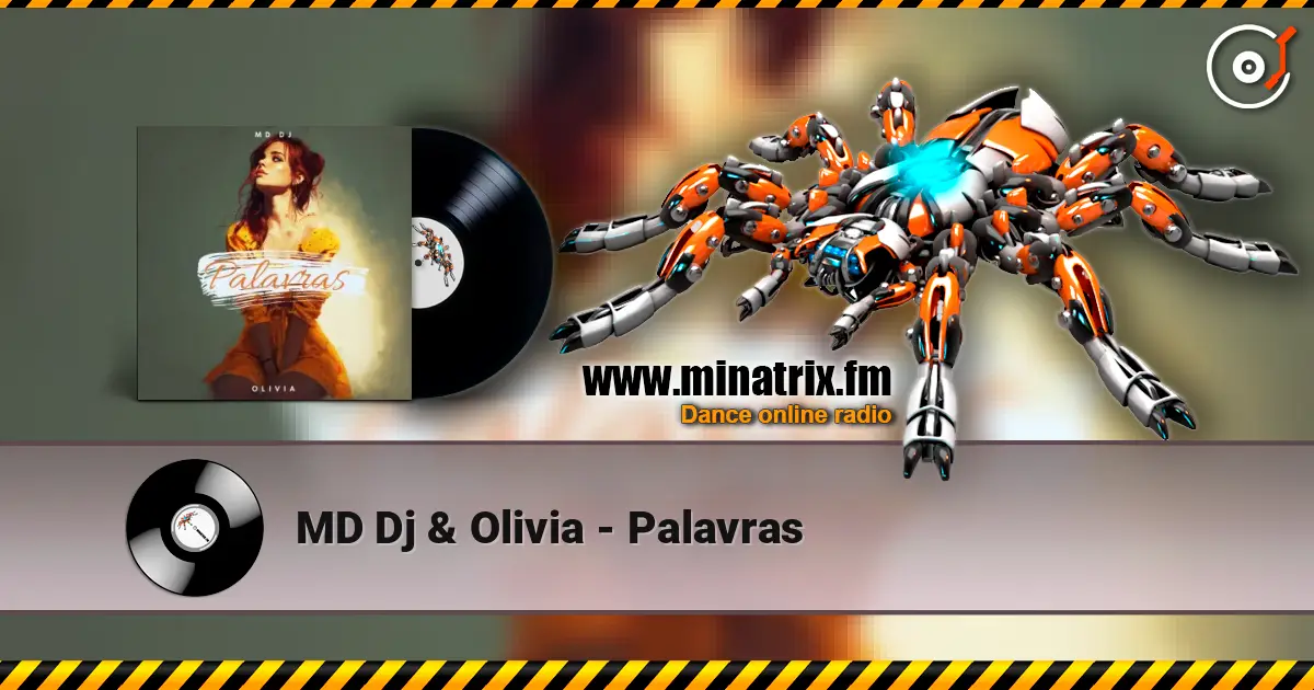 MD Dj & Olivia - Palavras слушать онлайн в высоком качестве | Minatrix.FM