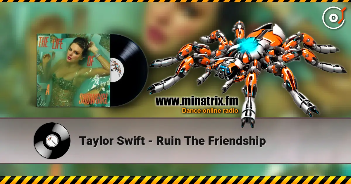 Taylor Swift - Ruin The Friendship online in hoher Qualität hören | Minatrix.FM