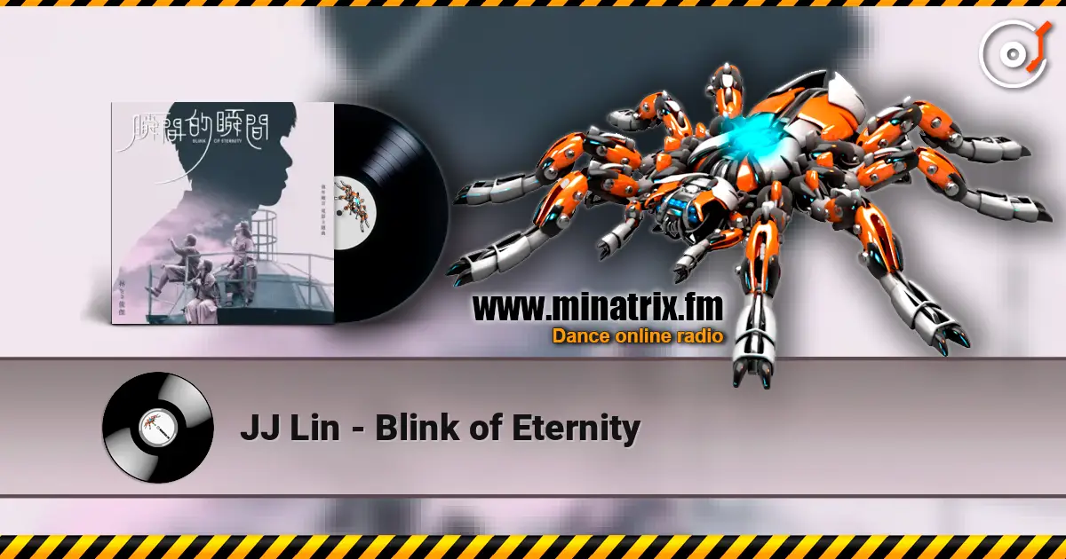 JJ Lin - Blink of Eternity écouter en ligne en haute qualité | Minatrix.FM