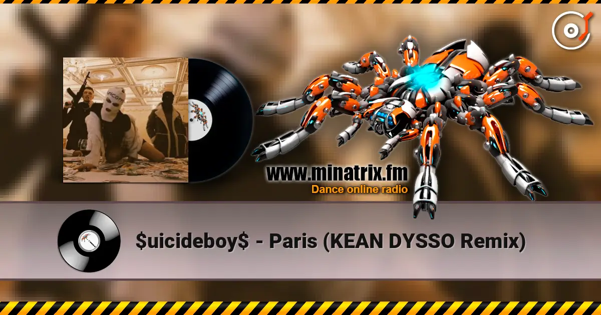 $uicideboy$ - Paris (KEAN DYSSO Remix) слушать онлайн в высоком качестве | Minatrix.FM