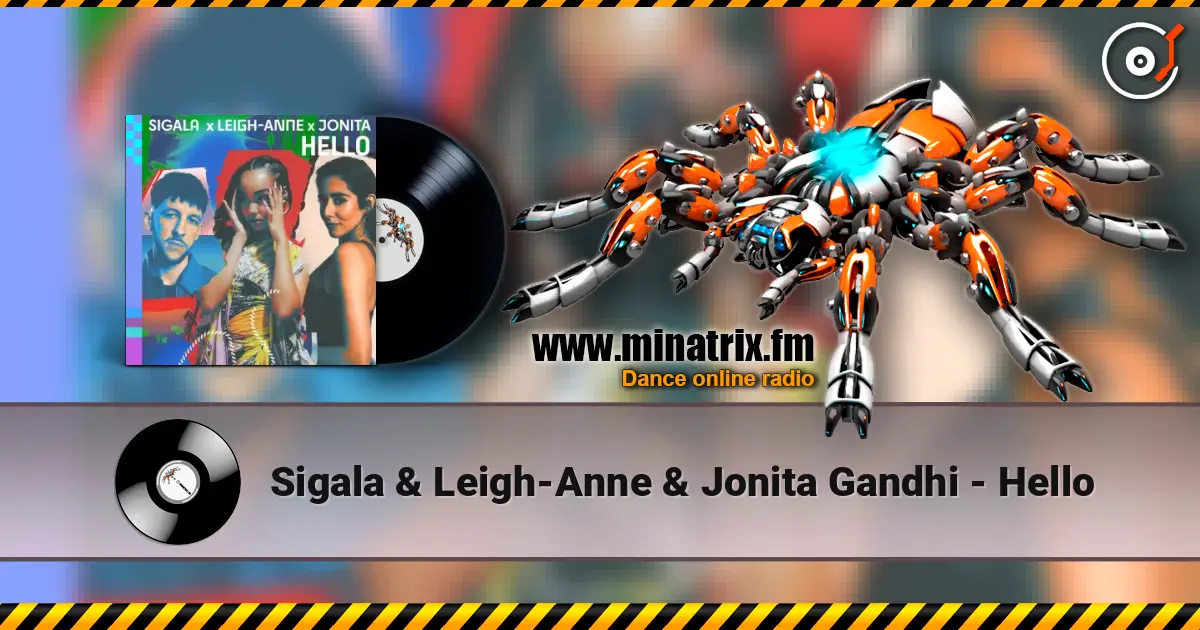 Sigala & Leigh-Anne & Jonita Gandhi - Hello online in hoher Qualität hören | Minatrix.FM