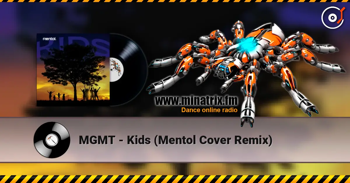 MGMT - Kids (Mentol Cover Remix) слушать онлайн в высоком качестве | Minatrix.FM