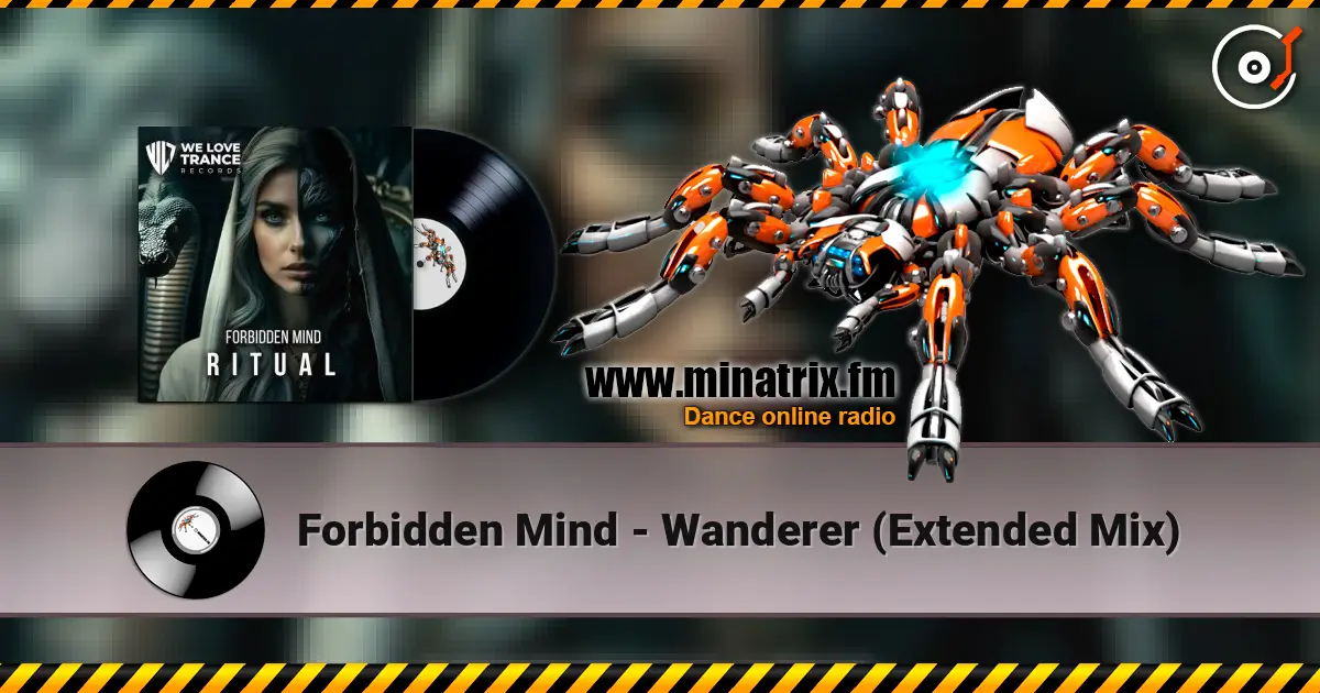 Forbidden Mind - Wanderer (Extended Mix) слушать онлайн в высоком качестве | Minatrix.FM