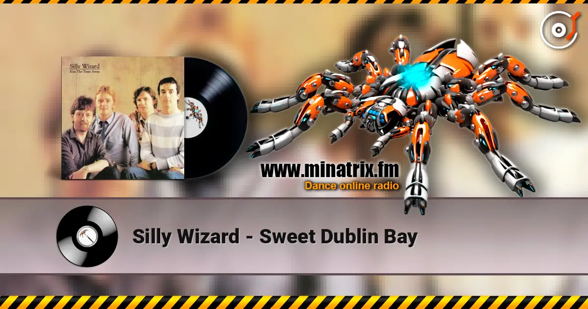Silly Wizard - Sweet Dublin Bay online in hoher Qualität hören | Minatrix.FM