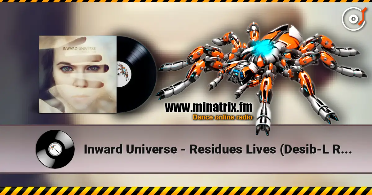 Inward Universe - Residues Lives (Desib-L Remix) слушать онлайн в высоком качестве | Minatrix.FM