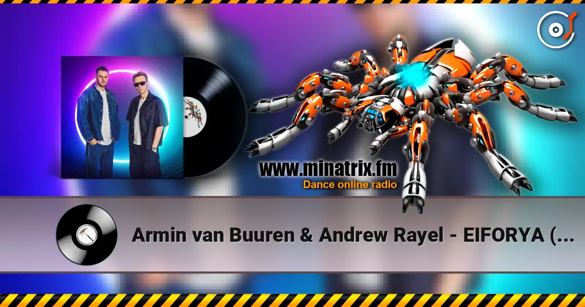 Armin van Buuren & Andrew Rayel - EIFORYA (Bass Modulators Remix) listen online in high quality | Minatrix.FM