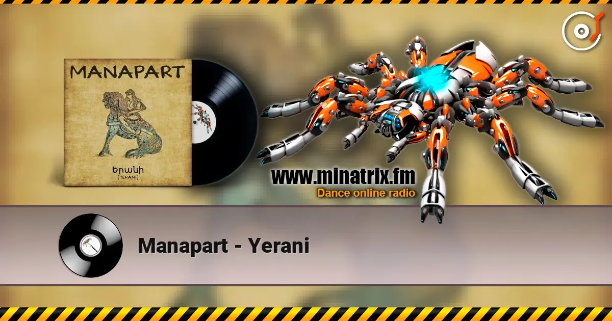 Manapart - Yerani слушать онлайн в высоком качестве | Minatrix.FM