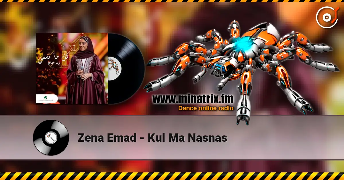 Zena Emad - Kul Ma Nasnas слушать онлайн в высоком качестве | Minatrix.FM