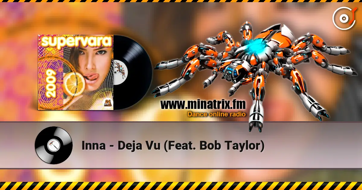 Inna - Deja Vu (Feat. Bob Taylor) слушать онлайн в высоком качестве | Minatrix.FM