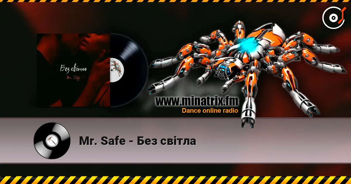 Mr. Safe - Без світла слушать онлайн в высоком качестве | Minatrix.FM