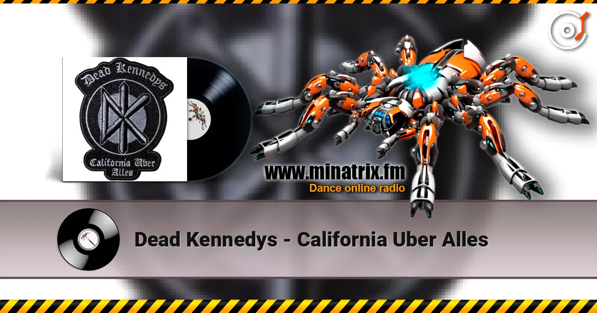 Dead Kennedys - California Uber Alles слушать онлайн в высоком качестве | Minatrix.FM