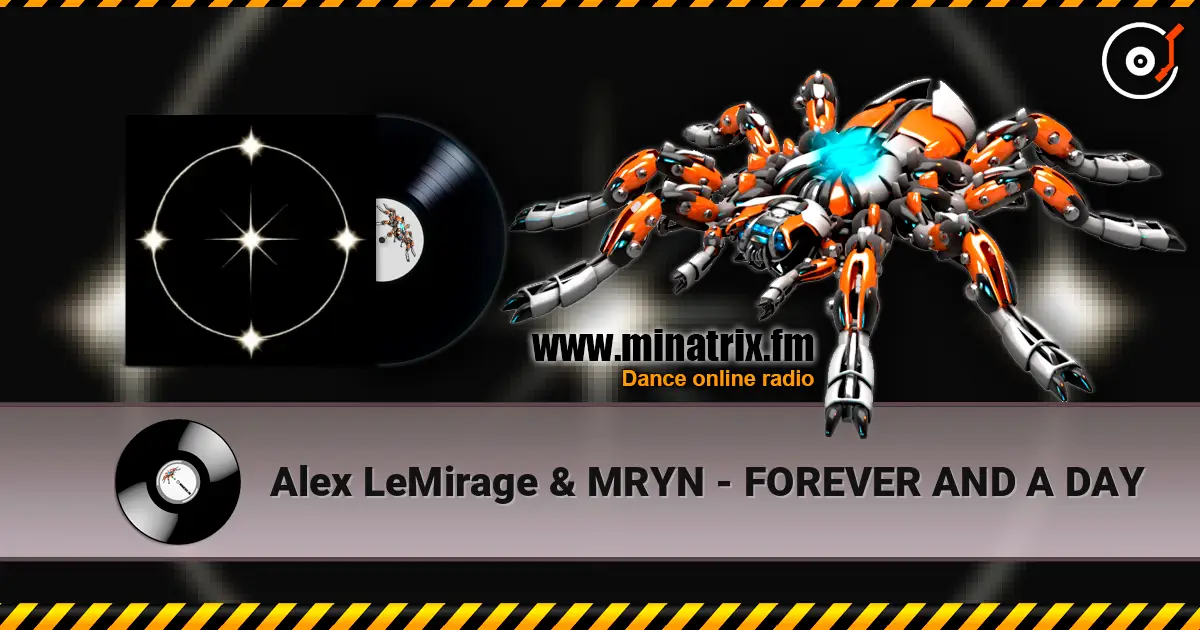 Alex LeMirage & MRYN - FOREVER AND A DAY écouter en ligne en haute qualité | Minatrix.FM