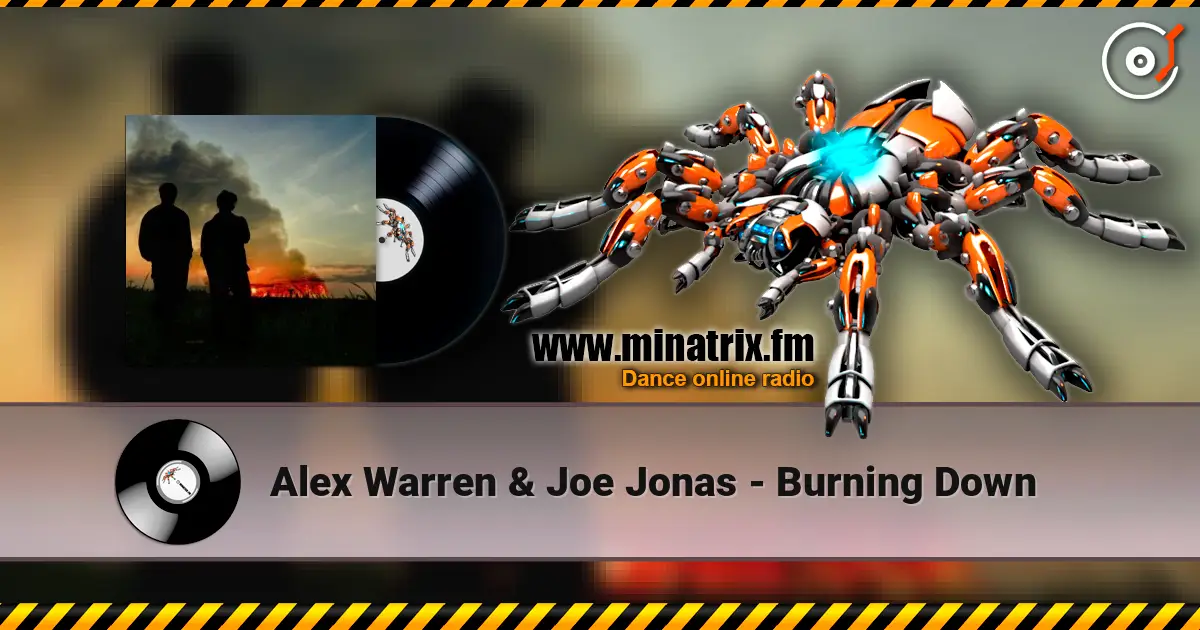 Alex Warren & Joe Jonas - Burning Down слушать онлайн в высоком качестве | Minatrix.FM