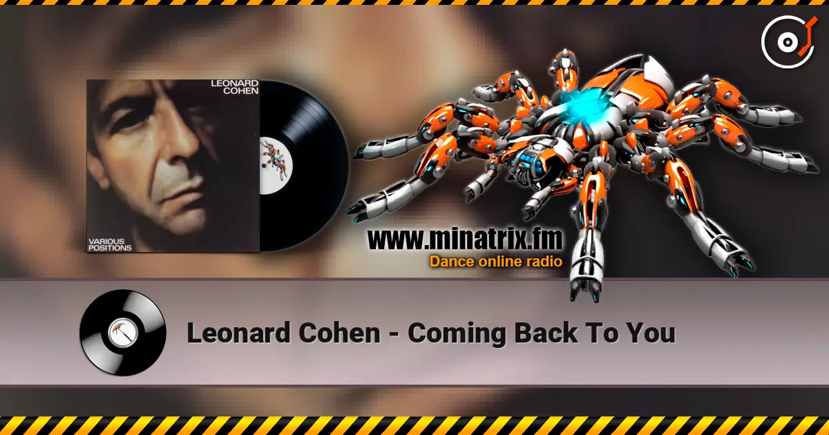 Leonard Cohen - Coming Back To You 在线收听高音质 | Minatrix.FM