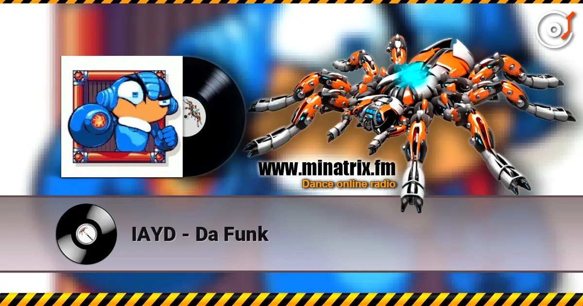 IAYD - Da Funk слушать онлайн в высоком качестве | Minatrix.FM