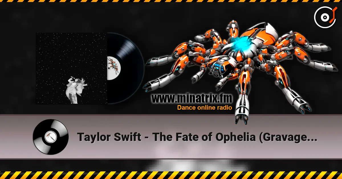 Taylor Swift - The Fate of Ophelia (Gravagerz Remix) online in hoher Qualität hören | Minatrix.FM