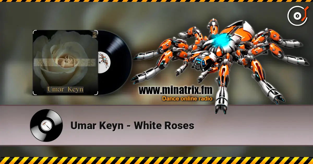 Umar Keyn - White Roses слушать онлайн в высоком качестве | Minatrix.FM