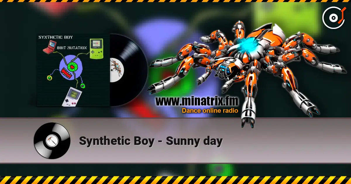 Synthetic Boy - Sunny day слушать онлайн в высоком качестве | Minatrix.FM