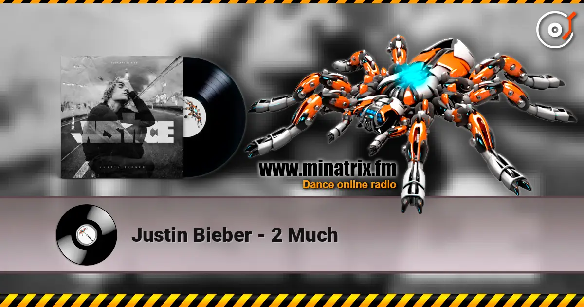 Justin Bieber - 2 Much слушать онлайн в высоком качестве | Minatrix.FM