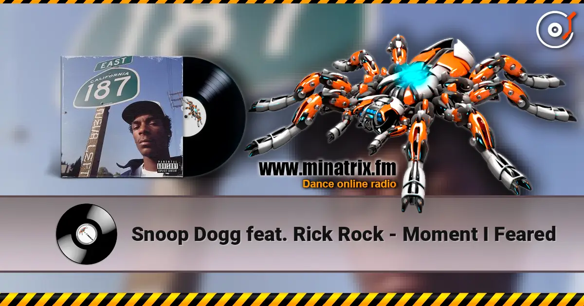 Snoop Dogg feat. Rick Rock - Moment I Feared online in hoher Qualität hören | Minatrix.FM