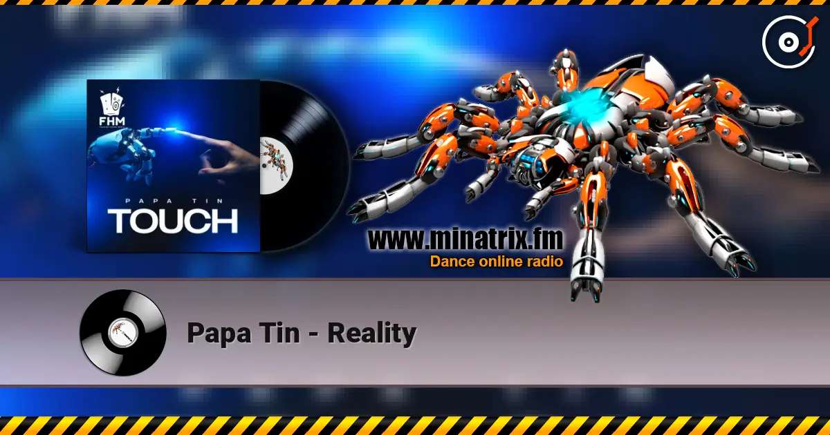 Papa Tin - Reality слушать онлайн в высоком качестве | Minatrix.FM
