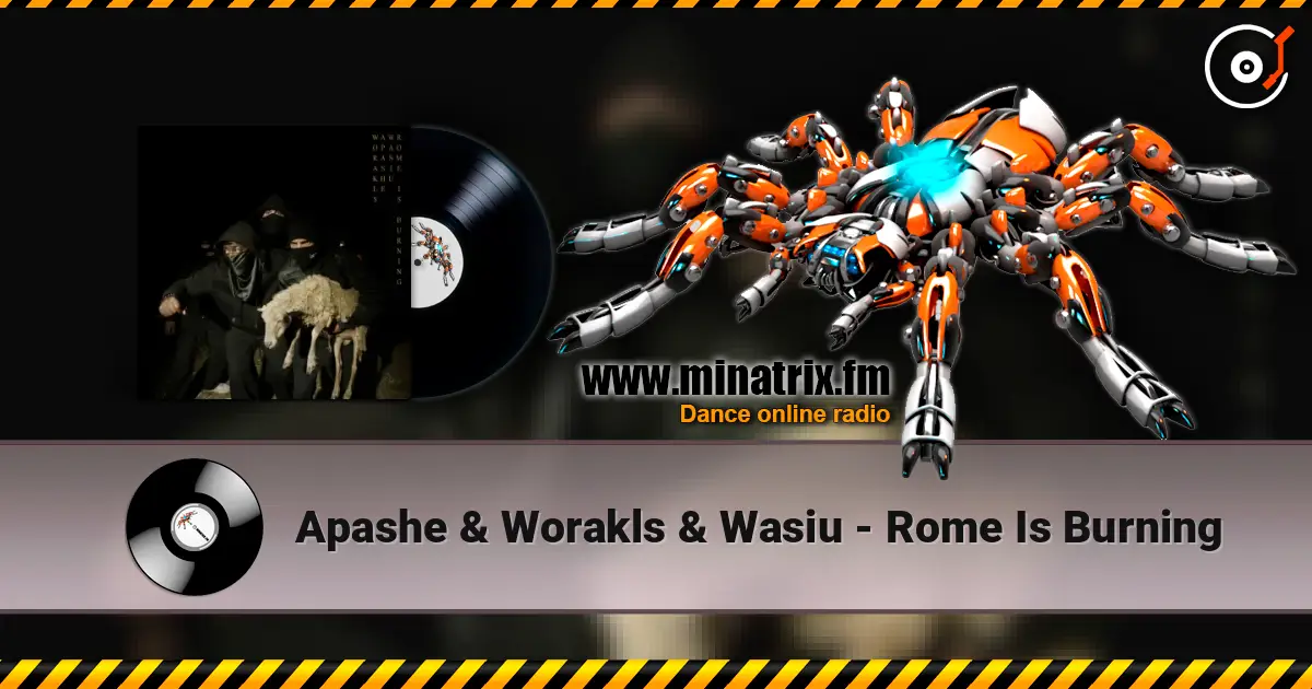 Apashe & Worakls & Wasiu - Rome Is Burning слушать онлайн в высоком качестве | Minatrix.FM