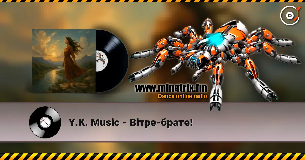 Y.K. Music - Вітре-брате! слушать онлайн в высоком качестве | Minatrix.FM