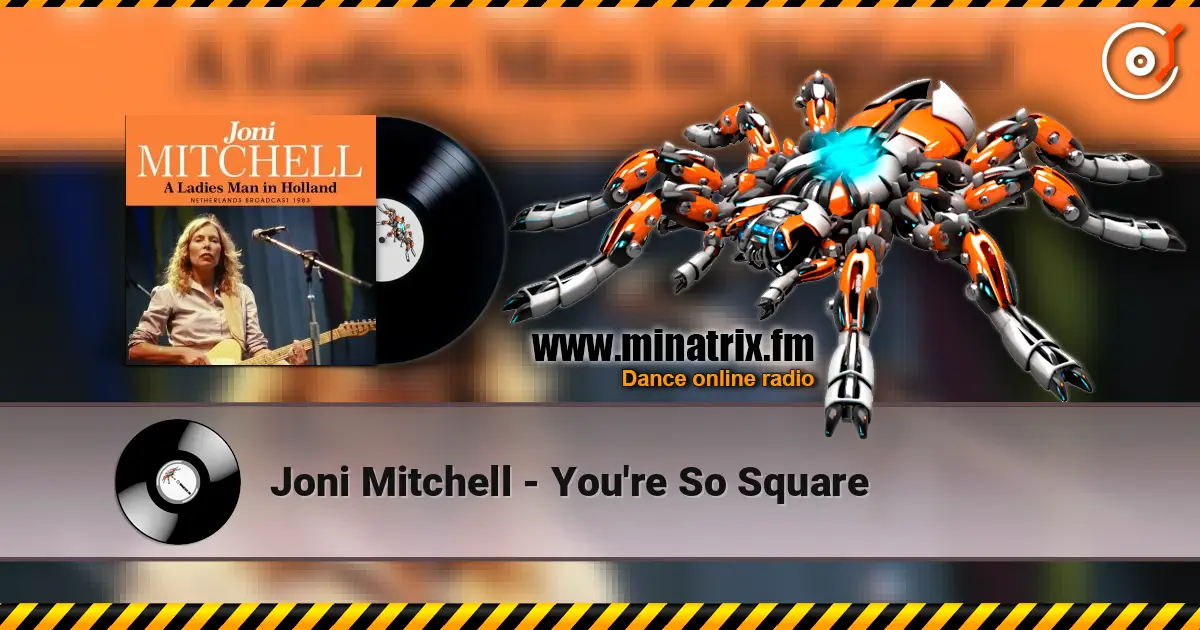 Joni Mitchell - You're So Square слушать онлайн в высоком качестве | Minatrix.FM
