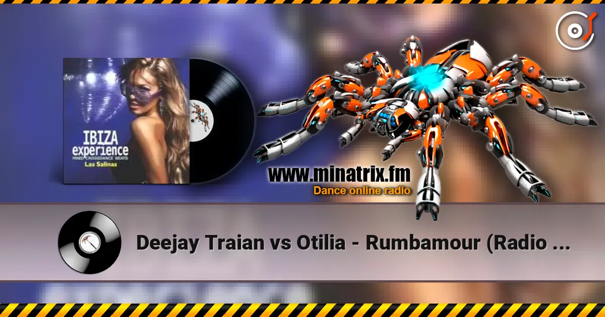 Deejay Traian vs Otilia - Rumbamour (Radio Edit) 在线收听高音质 | Minatrix.FM