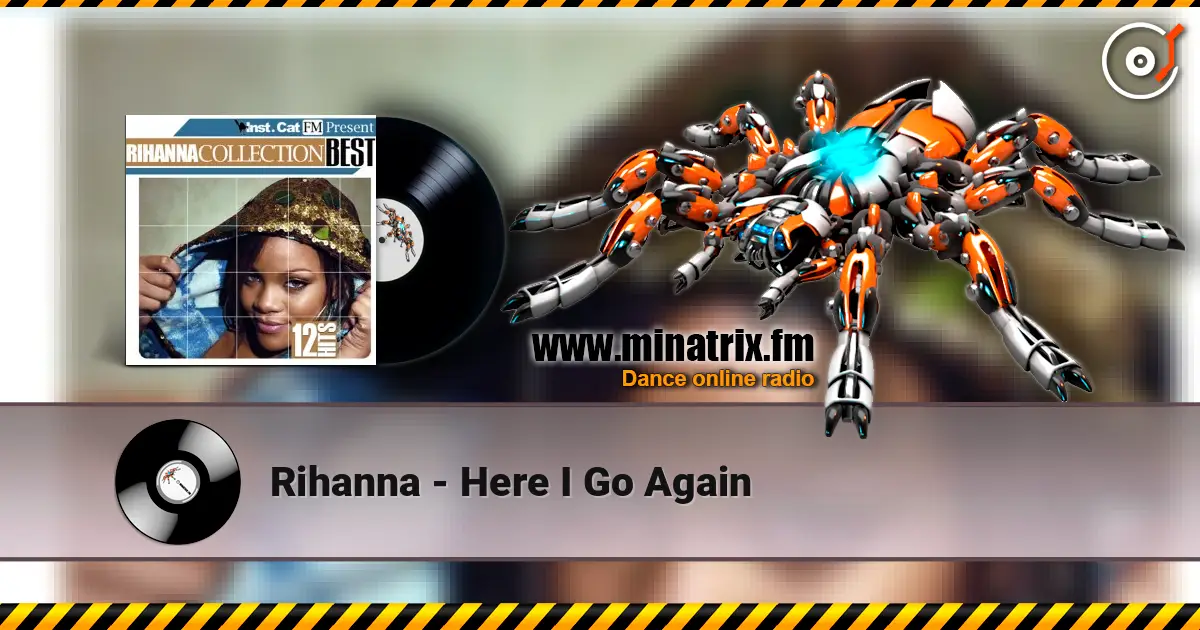 Rihanna - Here I Go Again escuchar en línea en alta calidad | Minatrix.FM